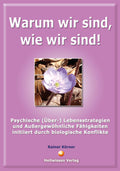 Warum wir sind, wie wir sind!
