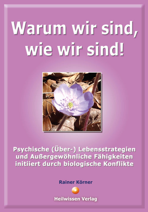 Warum wir sind, wie wir sind!