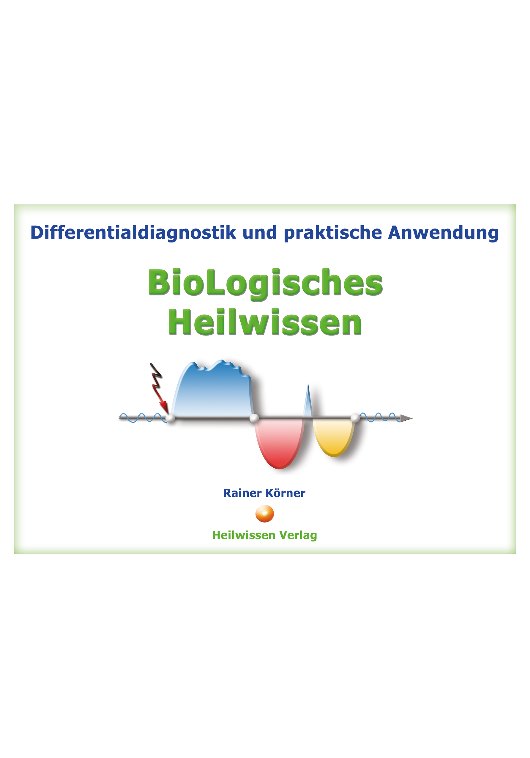 Buch Differentialdiagnostik BioLogisches Heilwissen